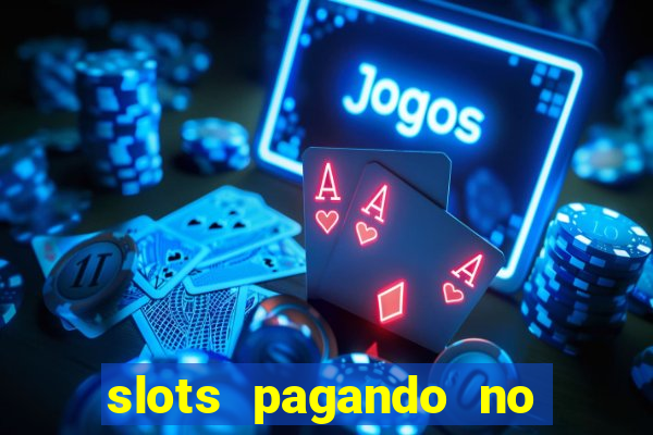 slots pagando no cadastro saque free 2024 facebook